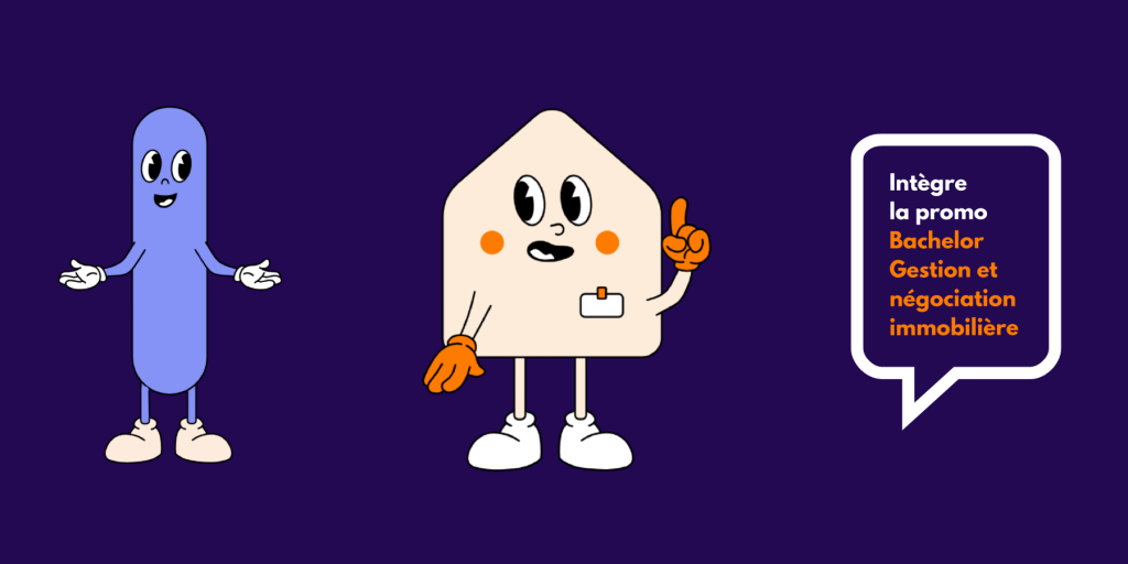 Bachelor Gestion et Négociation Immobilière : tu souhaites te spécialiser dans l’immobilier ? Donnes du sens à ton avenir !